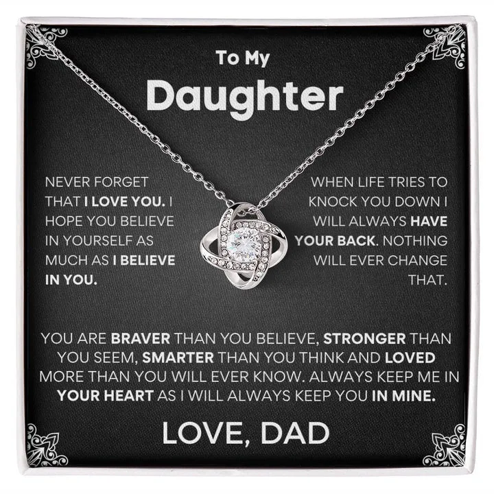 To My Daughter necklace, Never forget that i love you Love Knot Necklace, Gift for daughter from dad